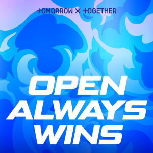 TOMORROW X TOGETHER - Open Always Wins 